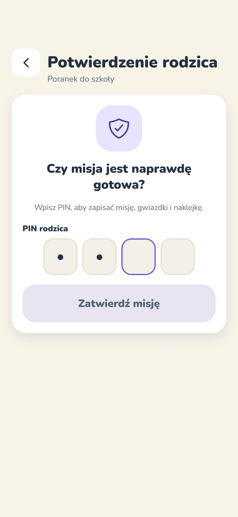 Aplikacja: Czy misja jest naprawdę gotowa? PIN rodzica, wpisane dwie cyfry z czterech, przycisk Zatwierdź misję